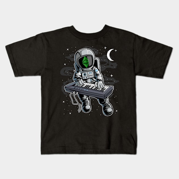 Astronaut Organ Ethereum Classic ETH Coin To The Moon Crypto Token Cryptocurrency Blockchain Wallet Birthday Gift For Men Women Kids Kids T-Shirt by Thingking About